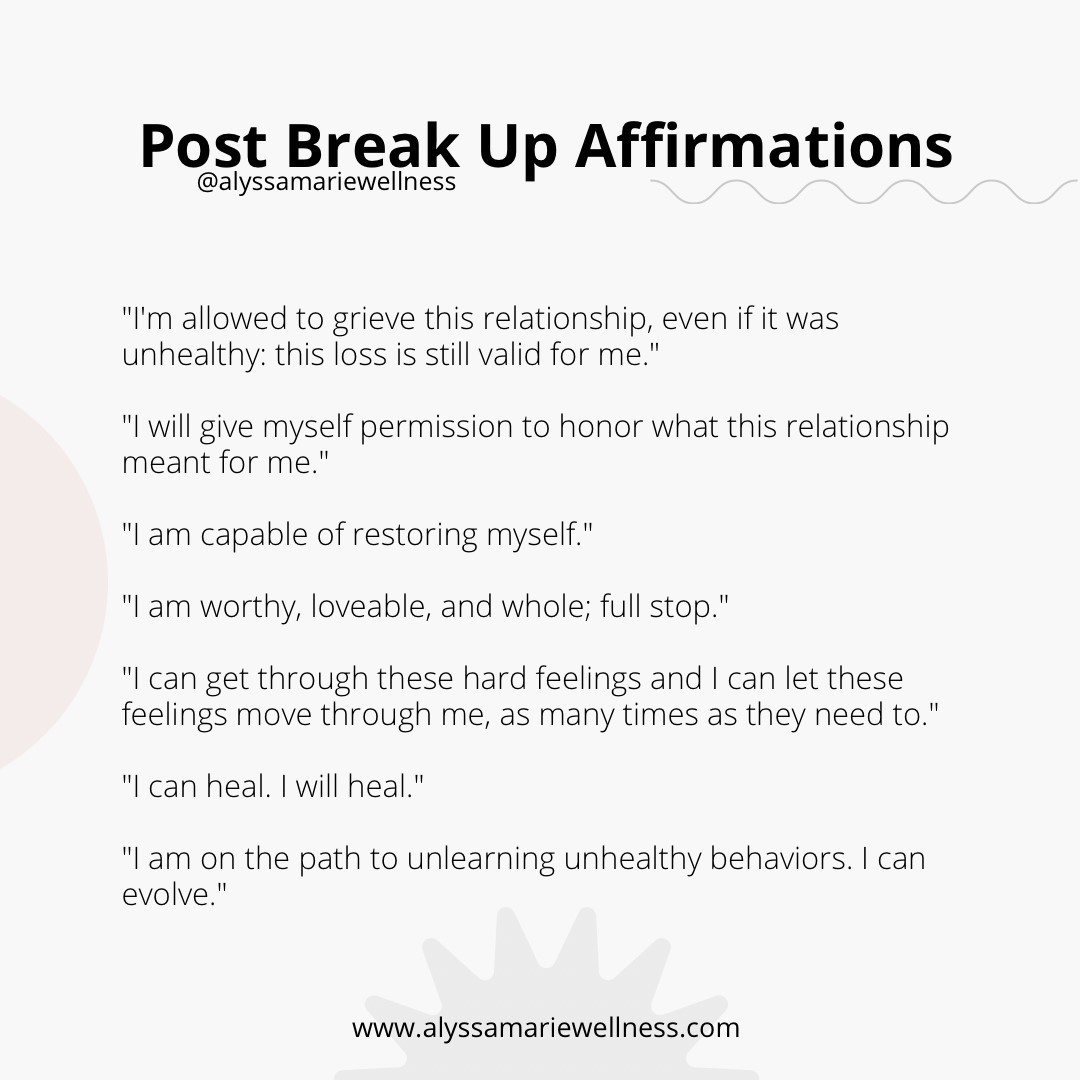 post break up affirmations alyssamariewellness