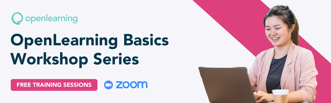 OpenLearning Basics Workshop Series