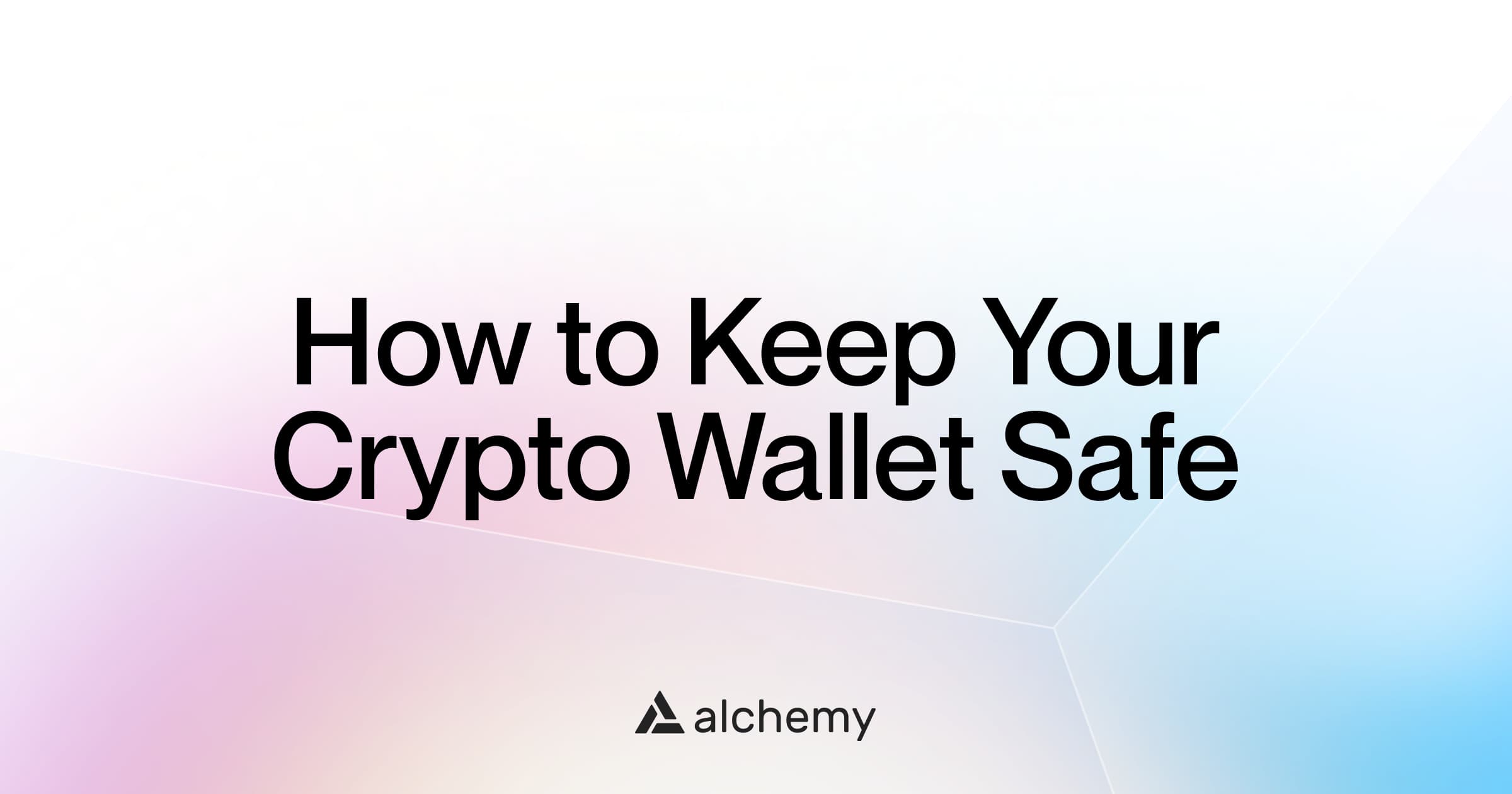 How to Keep Your Crypto Wallet Safe in 2023