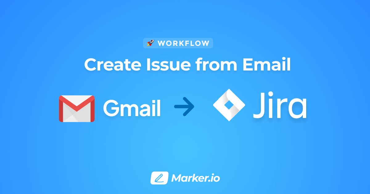 How to Create Jira Issues From Email [StepByStep Guide]
