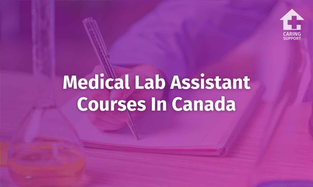 Medical Lab Assistant Courses In Canada Caring Support
