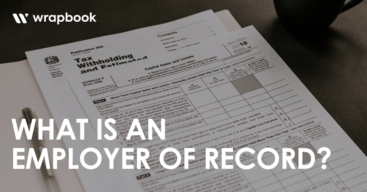 What is an Employer of Record (EOR)? Wrapbook