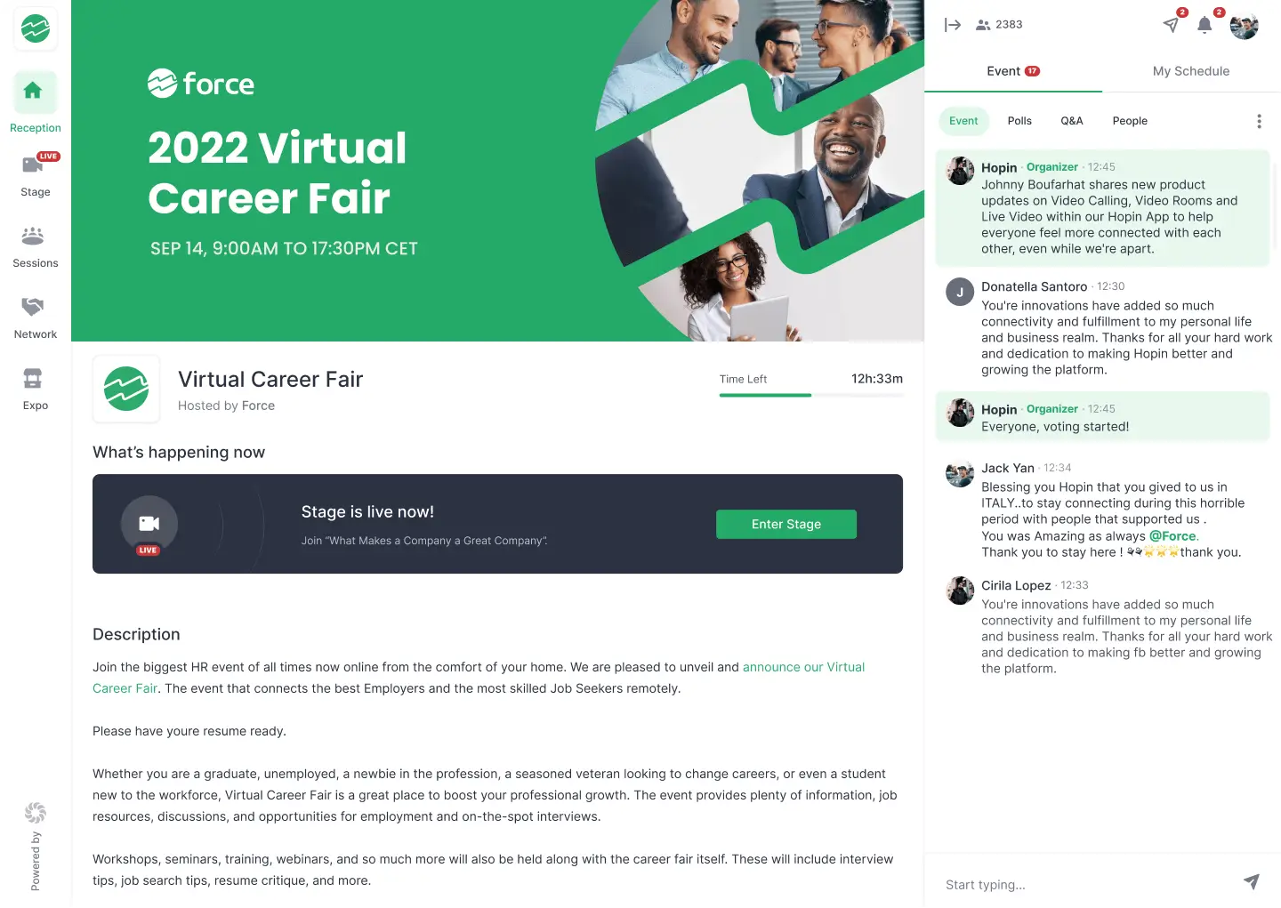 Virtual Career Fair hosted with Hopin's event technology platform where attendees can get a full experience by commenting in real time