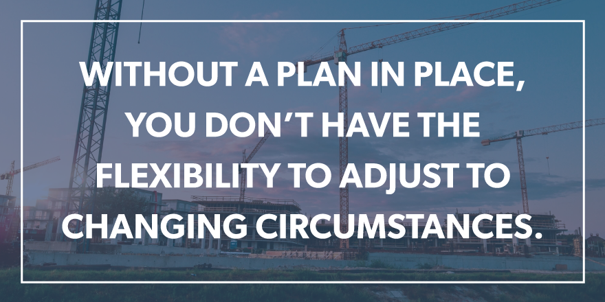 An image quoting "Without a plan in place, you don't have the flexibility to adjust to changing circumstance."