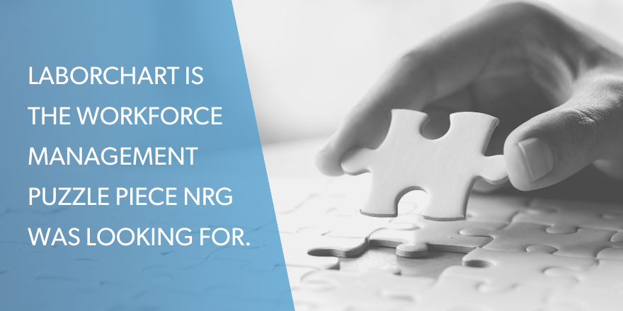 Graphic with a puzzle piece image and the text stating: LaborChart is the workforce management puzzle piece NRG Services was looking for.