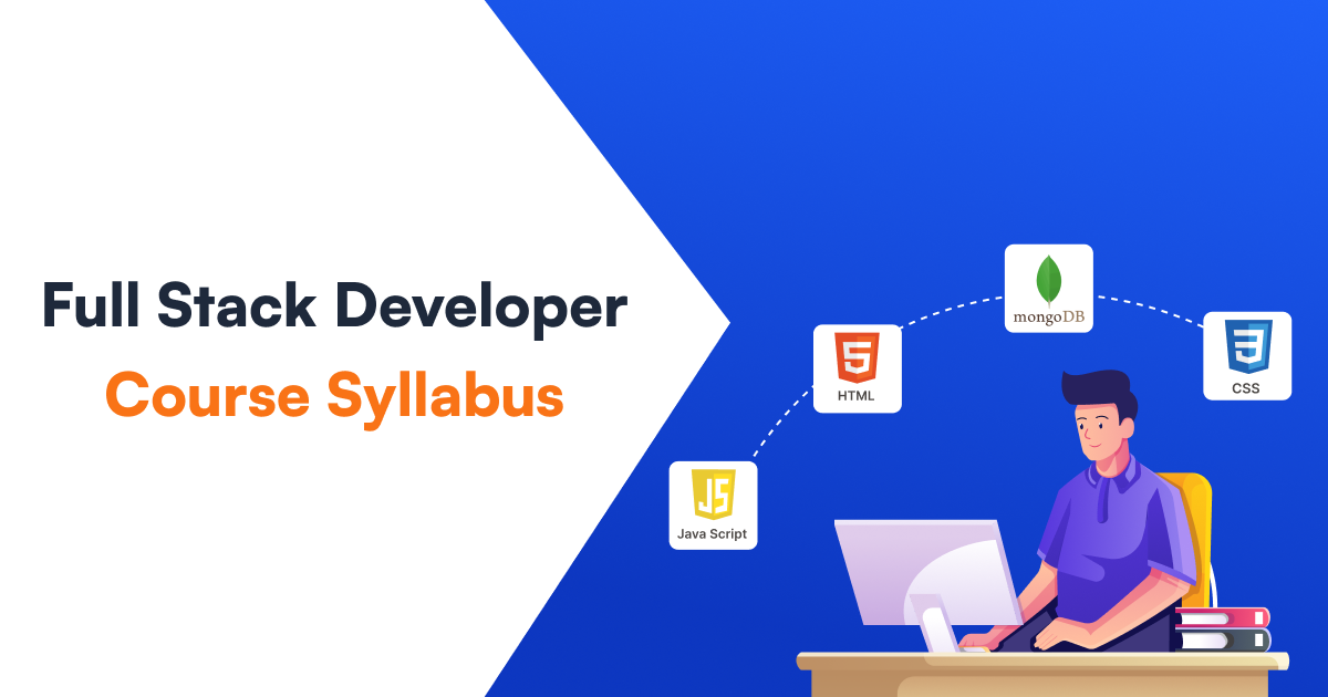 Full Stack Developer Course Syllabus: A Comprehensive Guide