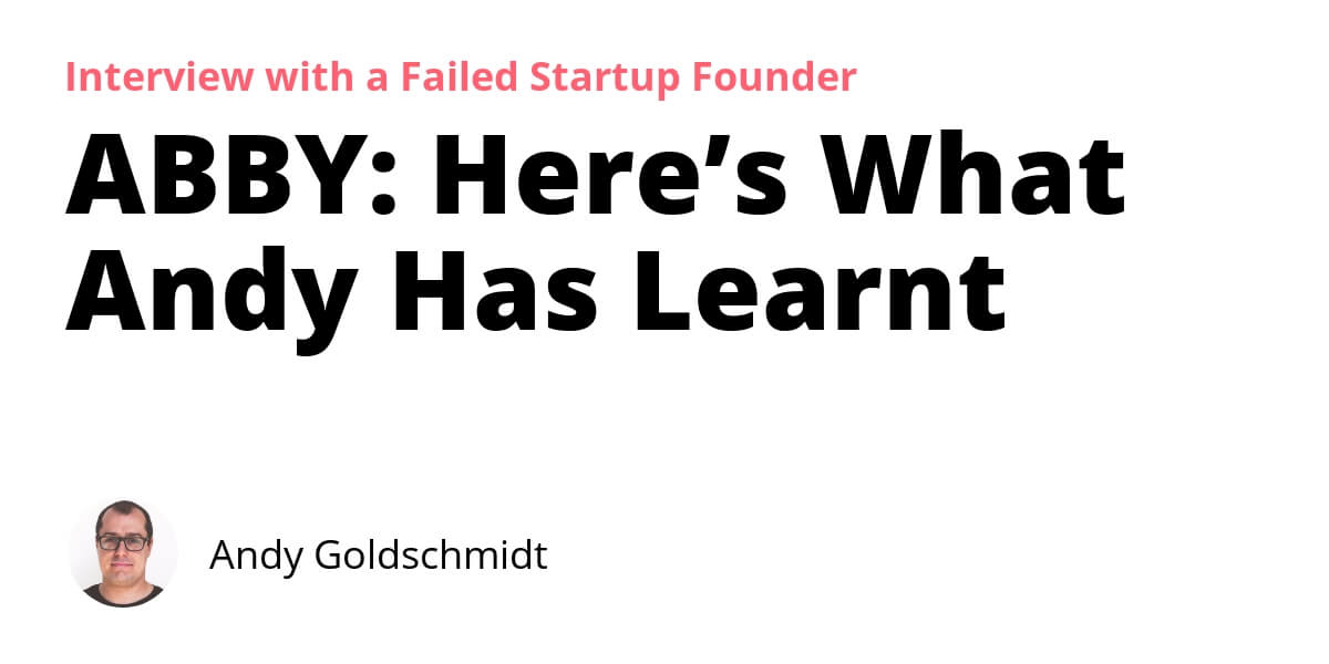 Abby Here S What Andy Has Learned From An A B Test Tool