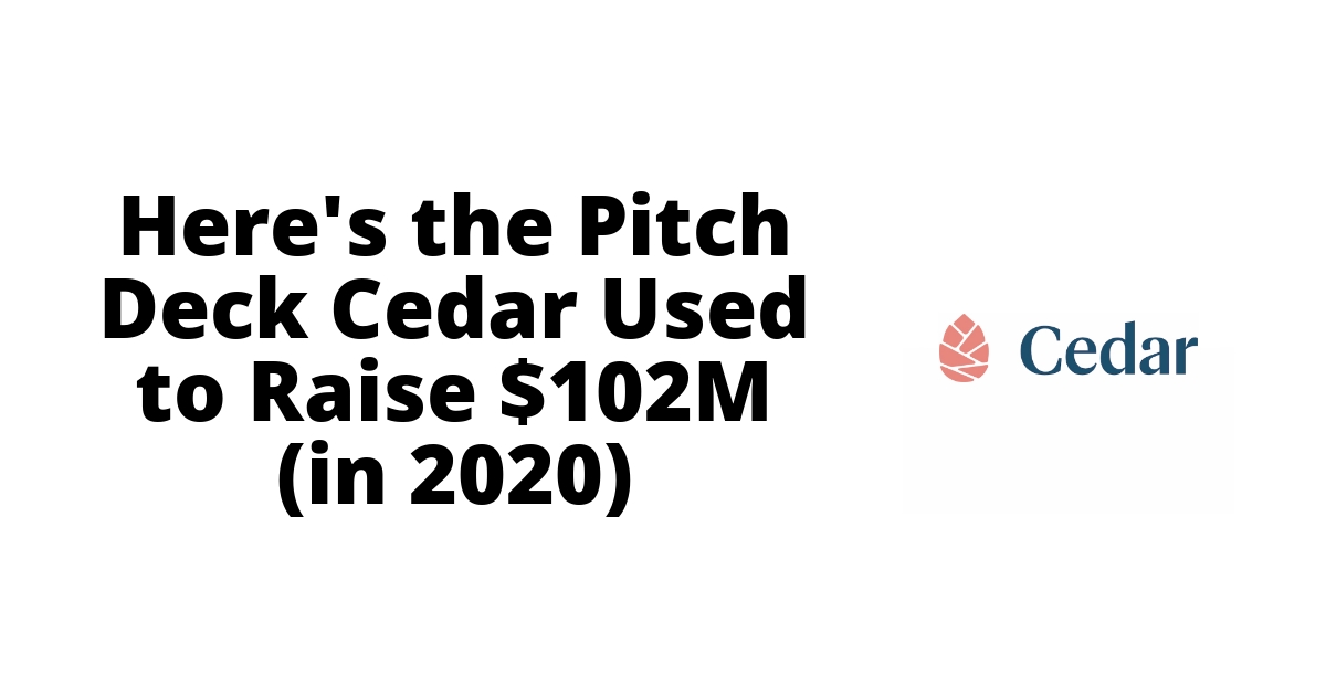The Pitch Deck Cedar Used to Raise 102M