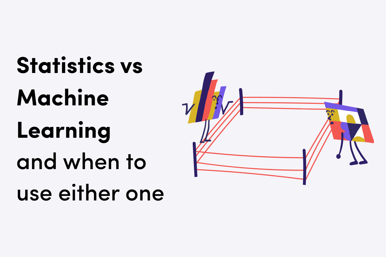 Statistics vs. Machine Learning - and When to Use Either One?