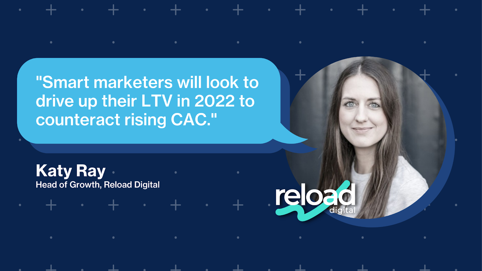 Katy Ray - Head of Growth, Reload Digital 