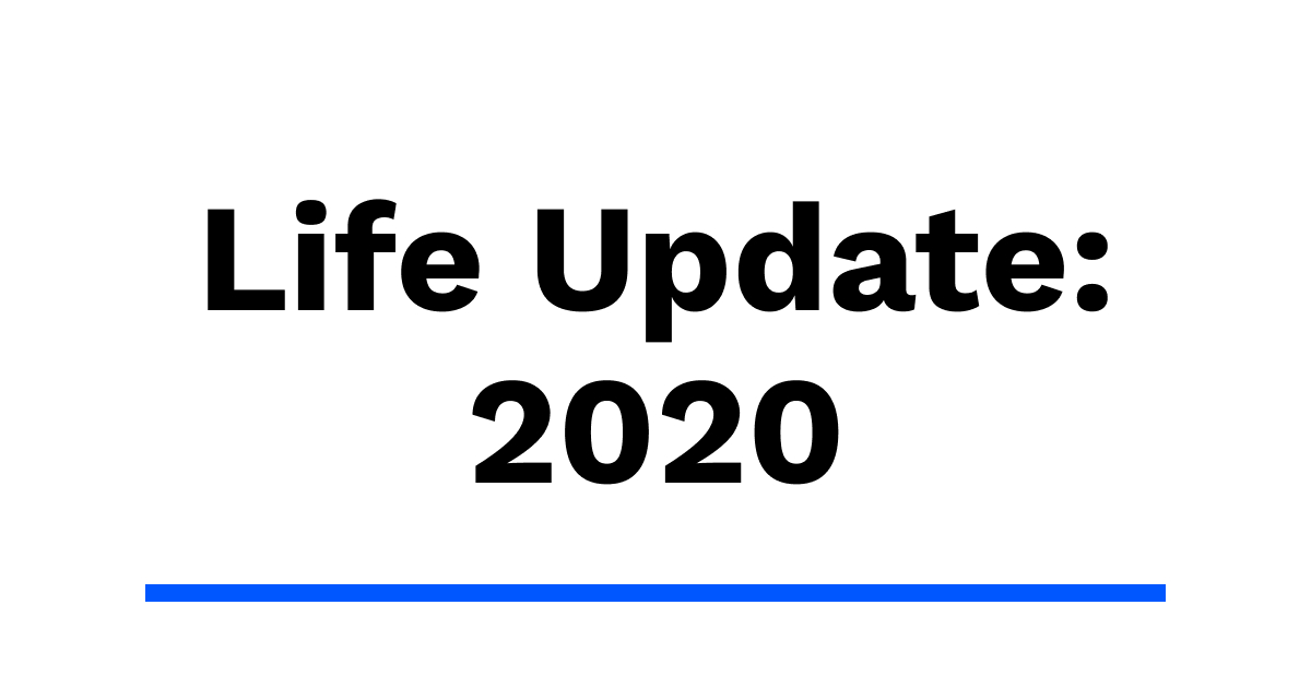Life Update: 2020 | Gregory Schmidt MD