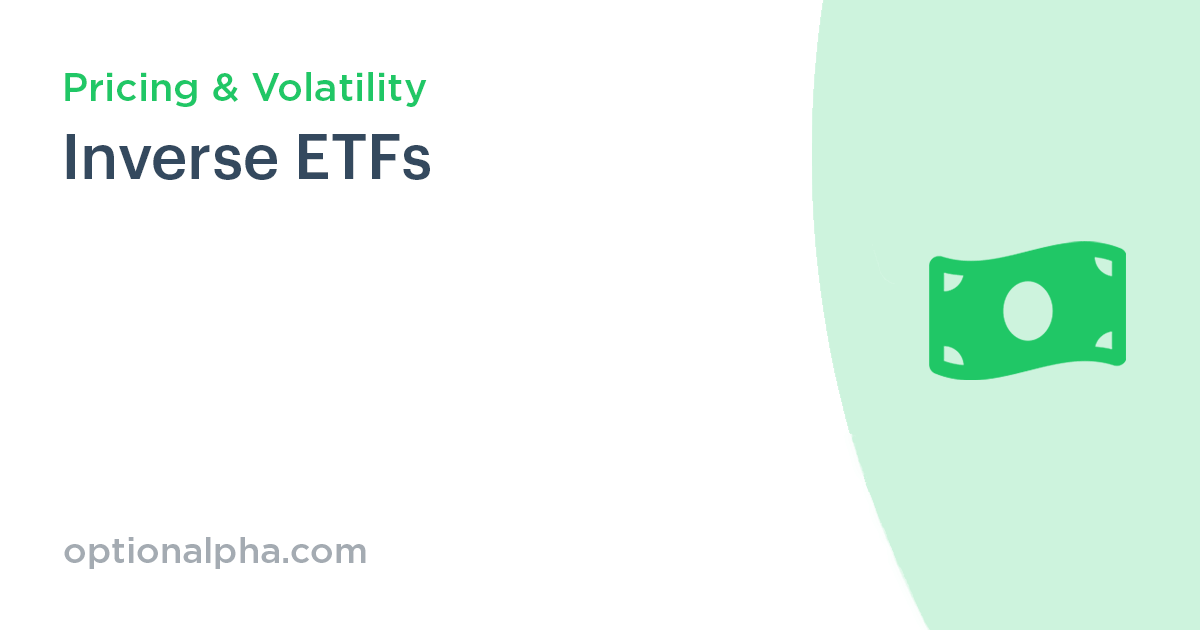 Inverse ETFs Option Alpha [Lesson]