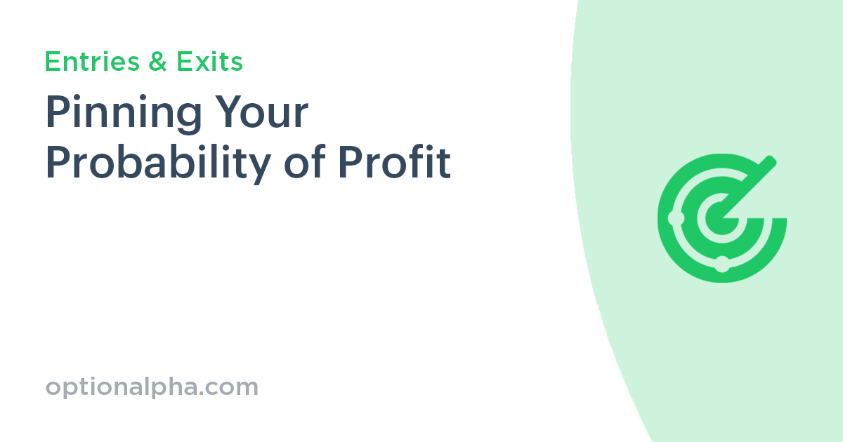 Pinning Your Probability of Profit