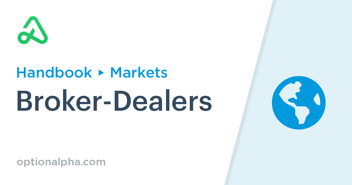Markets BrokerDealers [Guide]