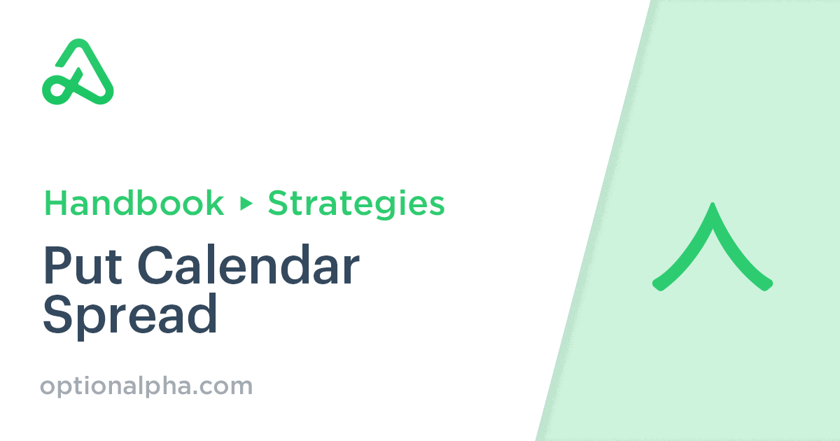 Put Calendar Spread Guide Setup Entry Adjustments Exit 