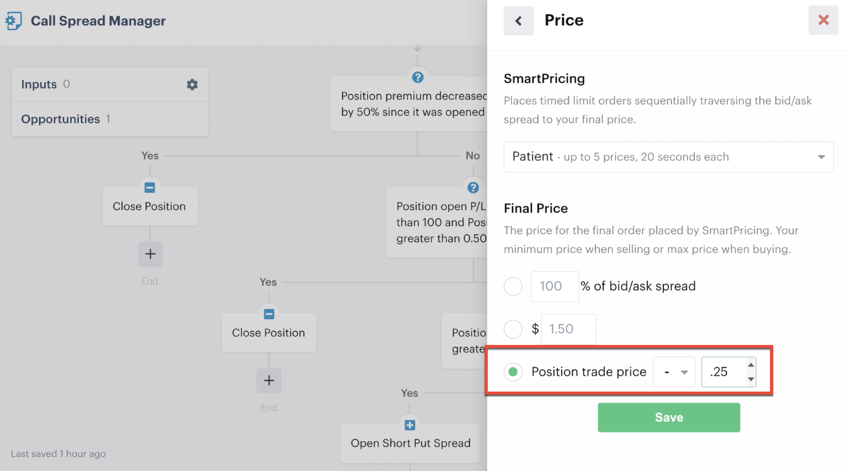 Close position action with - .25 position trade price