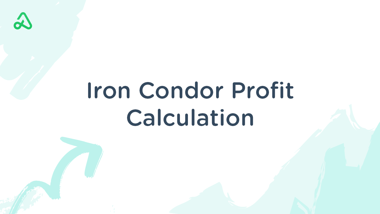 Iron Condor Profit Calculation Option Alpha