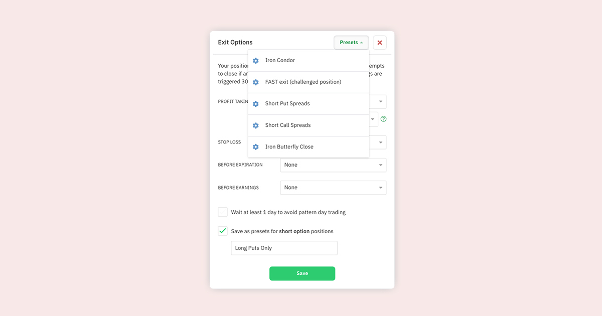 Exit Options "Presets" Means Faster Trade Entry