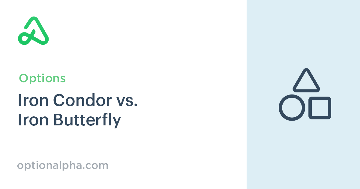 Iron condor vs. Iron Butterfly Option Alpha Guide