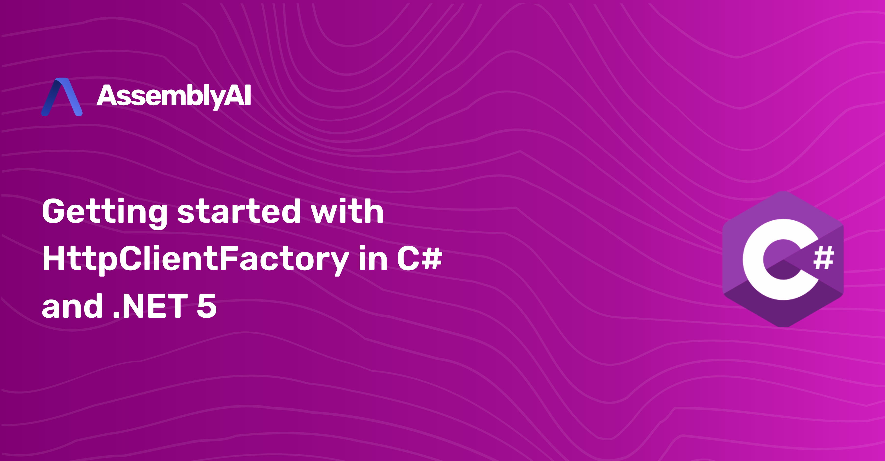 Getting started with HttpClientFactory in C# and .NET 5