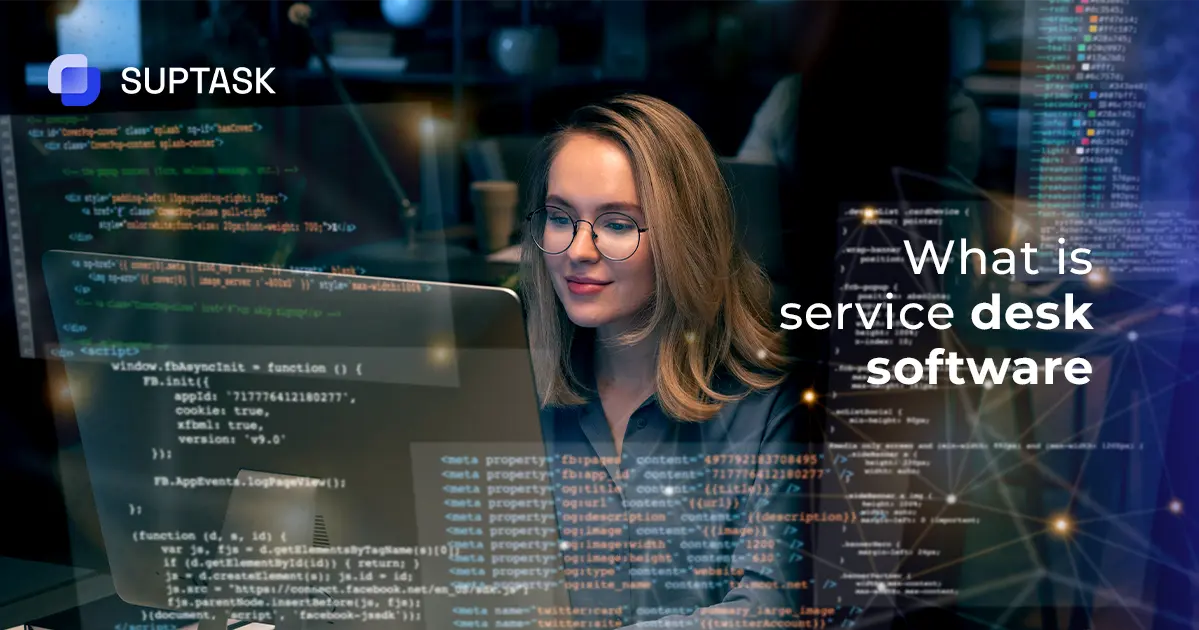 What is Service Desk Software? Suptask