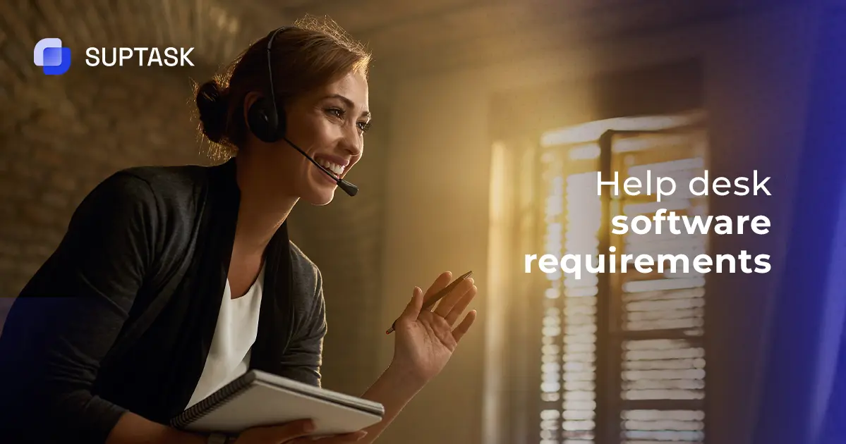 Help Desk Software Requirements & Features How To Choose