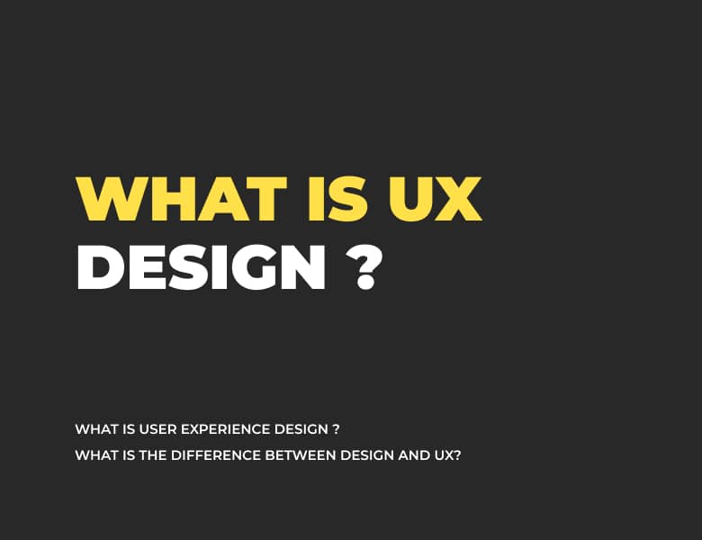 What is UX Design. The difference between design and UX ?