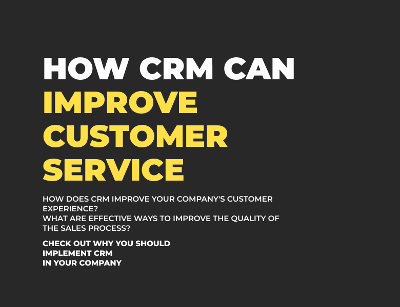 How CRM Can Improve Customer Service - Ways to Improve Spredding
