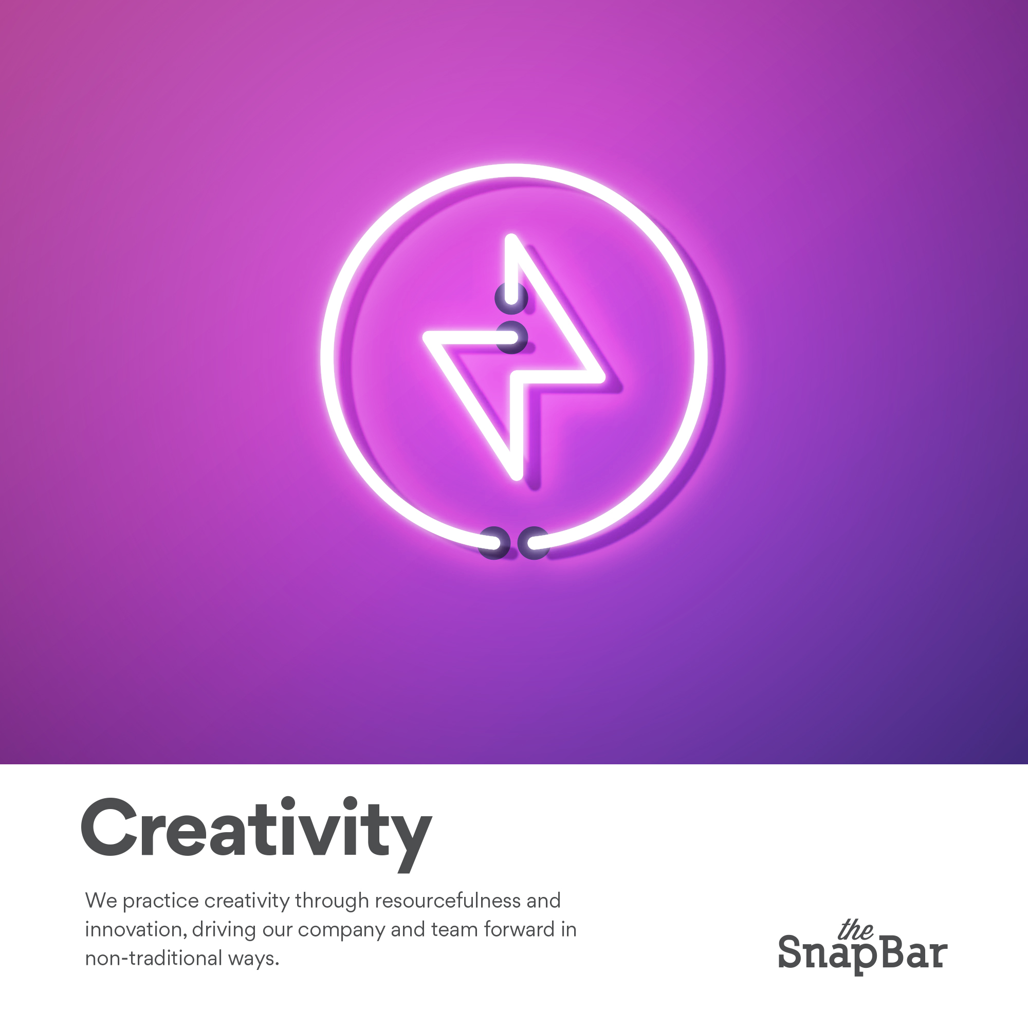 The SnapBar Core Values Creativity