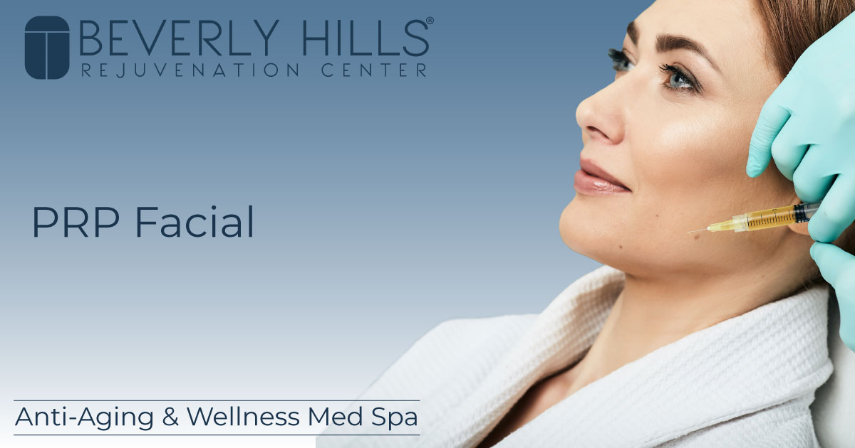 PRP Facials Beverly Hills Rejuvenation Center