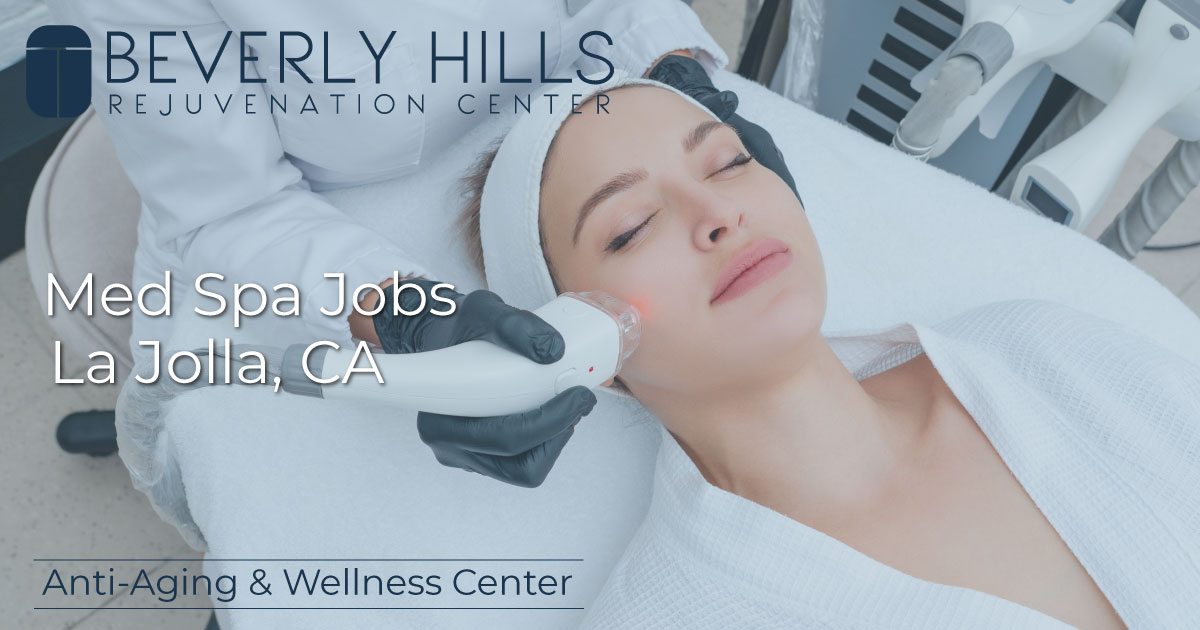Med Spa Jobs in La Jolla, CA BHRC