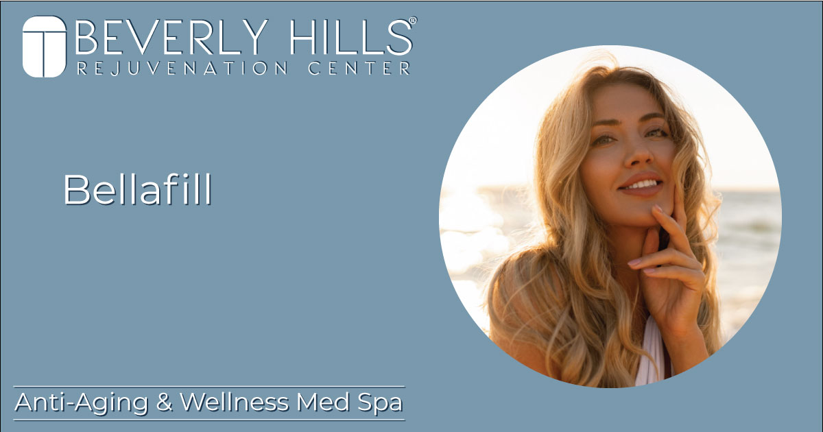 Beverly Hills Rejuvenation Center La Jolla Bellafill | Beverly Hills Rejuvenation Center