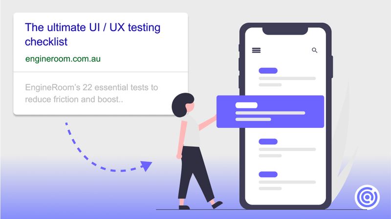 Improve user experience with EngineRoom's UI/UX Testing Checklist ...