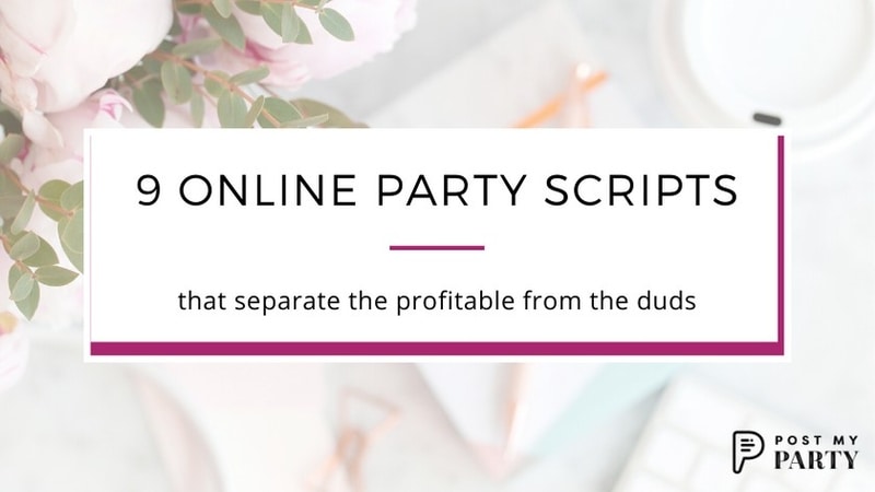 9 Online Party Script Tips that Separate Profitable Facebook Parties ...