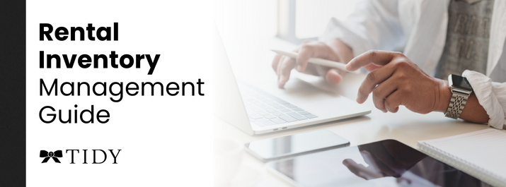 Rental Inventory Management 101: Monitoring and Tracking Assets | TIDY