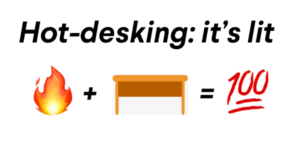 Hot-desking: it's lit