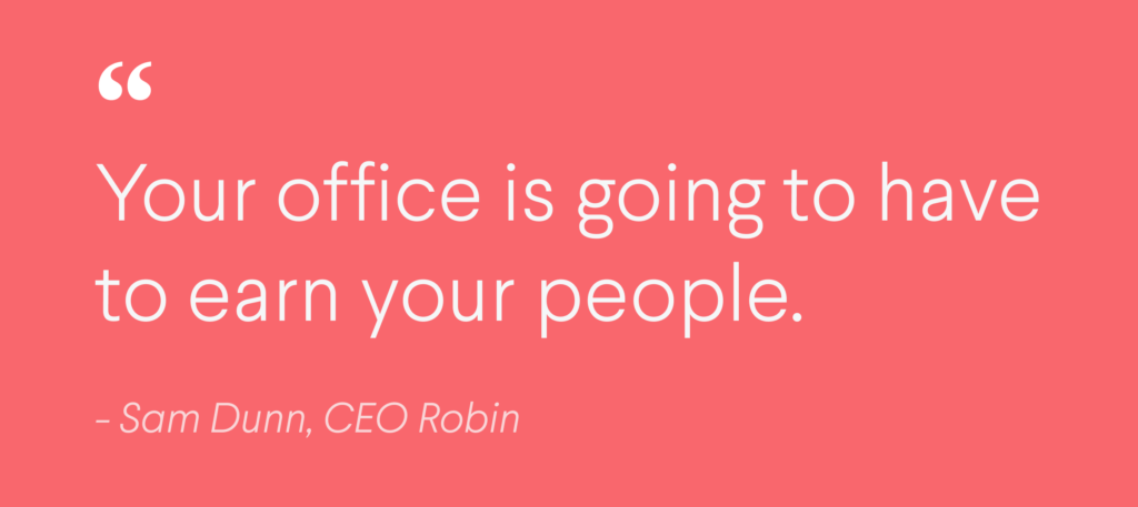 Tech execs weigh in on the workplace post-COVID-19 | Robin