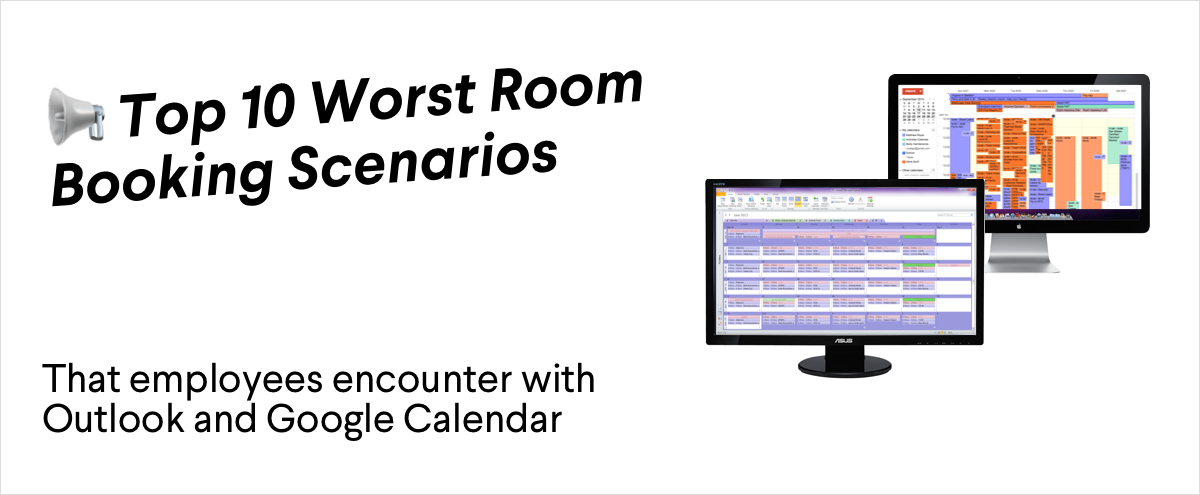 Top 10 Worst Room Booking Scenarios with Outlook and Google Calendar