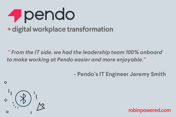 Pendo Digital Workplace Transformation