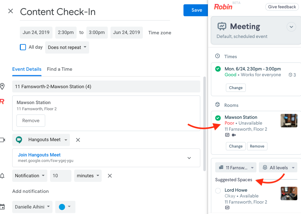 to book a room that is already scheduled at the same time, Robin’s Google Calendar extension shows that it is unavailable and provides suggested spaces