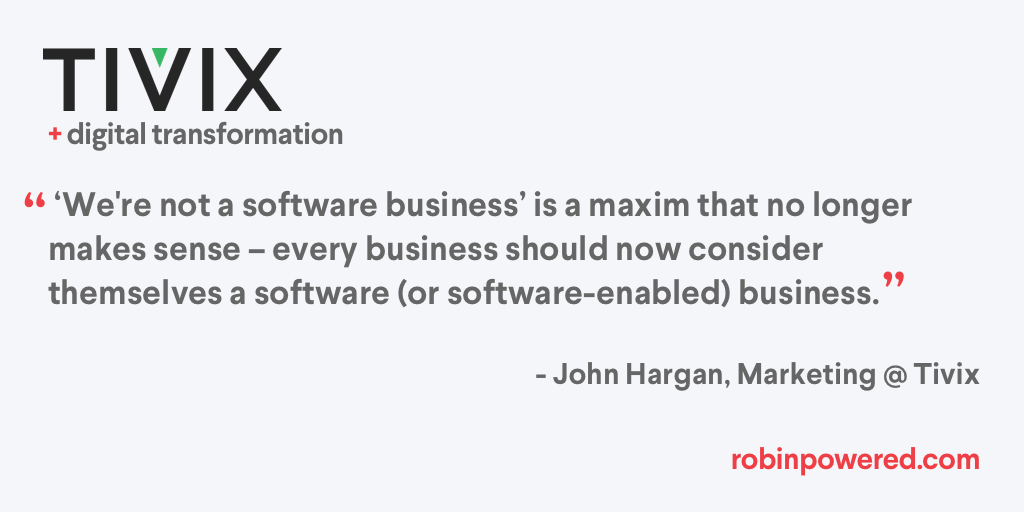 Quote that says every business is a software business.