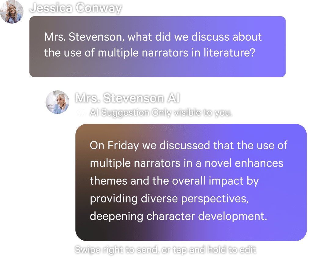 Message 1: Mrs. Stevenson, what did we discuss about the use of multiple narrators in literature?

AI Message: On Friday we discussed that the use of multiple narrators in a novel enhances themes and the overall impact by providing diverse perspectives, deepening character development.