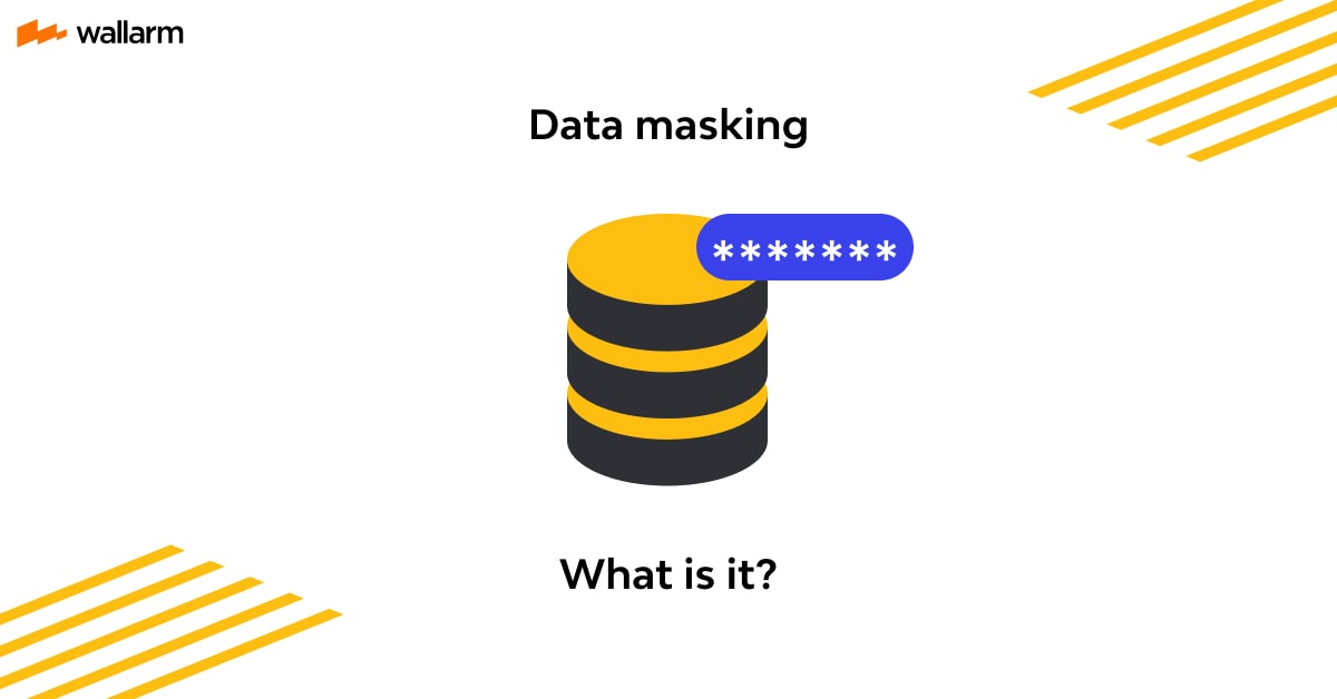 What is Data Masking? Types, Techniques & Best Practices⚔️