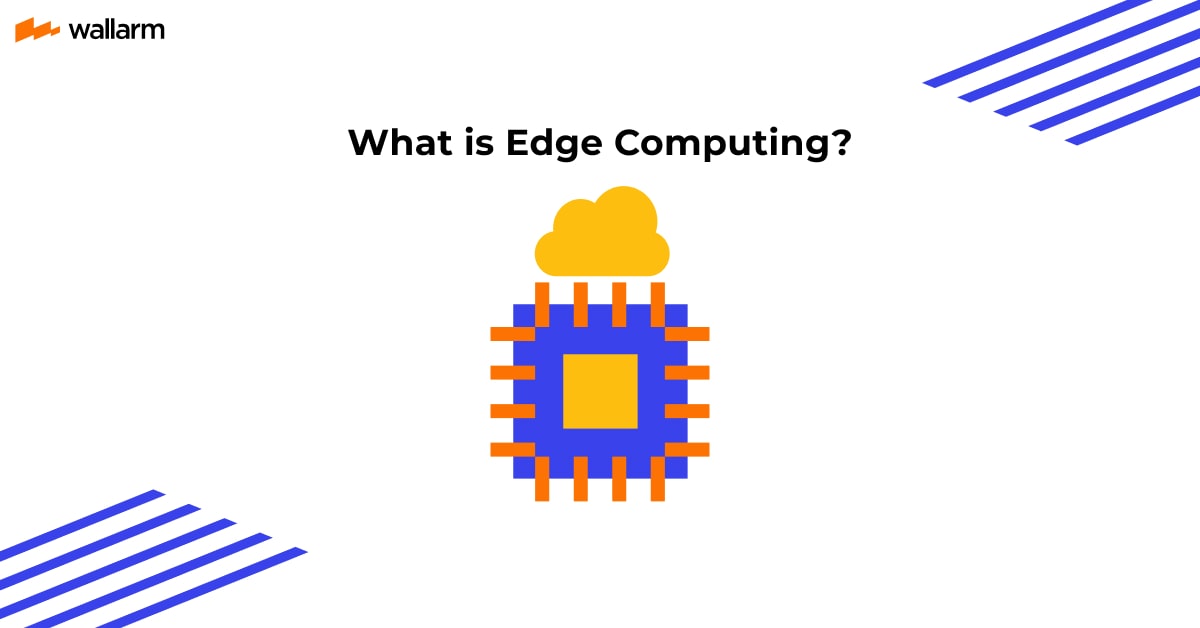 What is Edge Computing? Definition, Technology, Examples