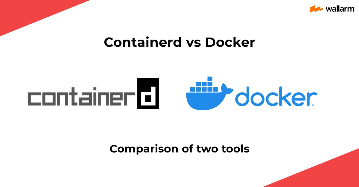 Containerd vs Docker - The difference between the tools 🔍