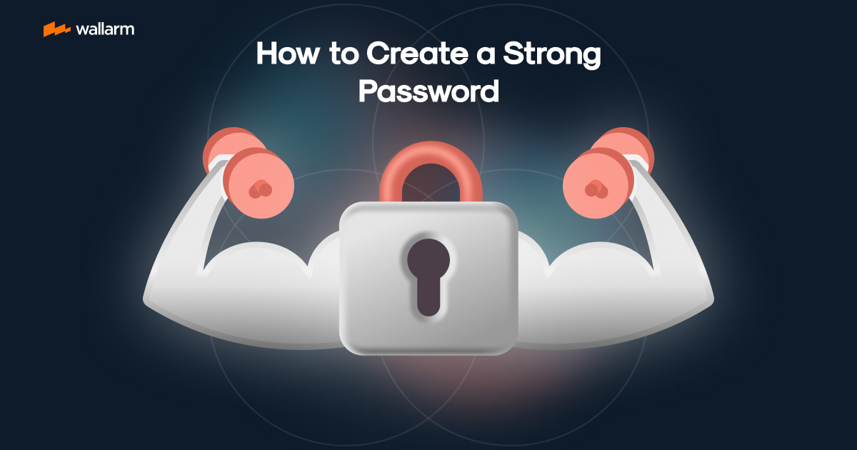 How to create a strong password