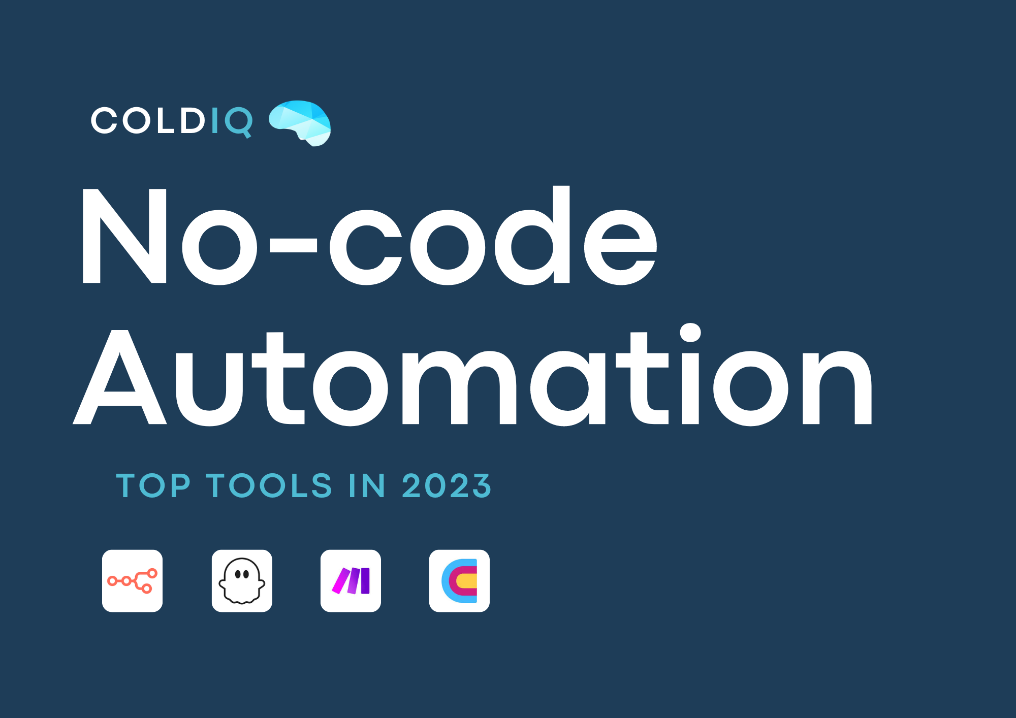 7 Best No-code Automation Tools in 2023 - ColdIQ