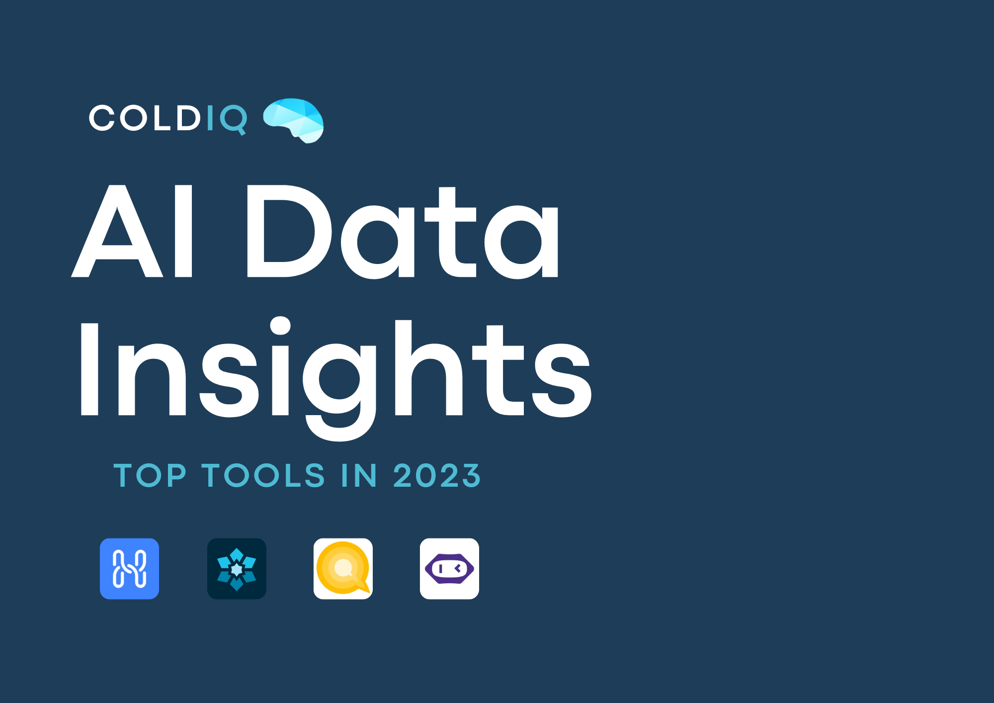 Top 12 AI Data Insights Software in 2023 - ColdIQ