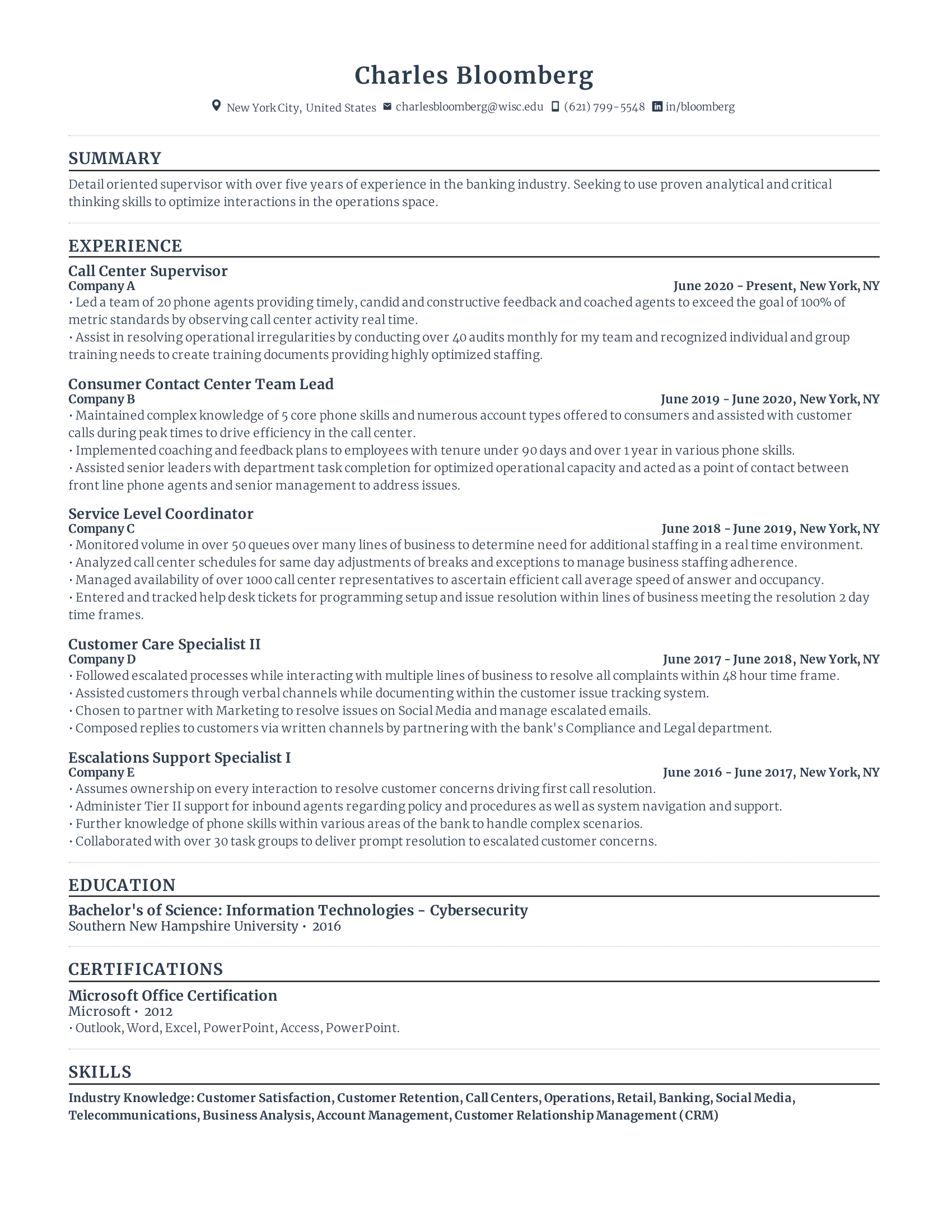Customer service with high amount of experience and skills in related fields from various companies.