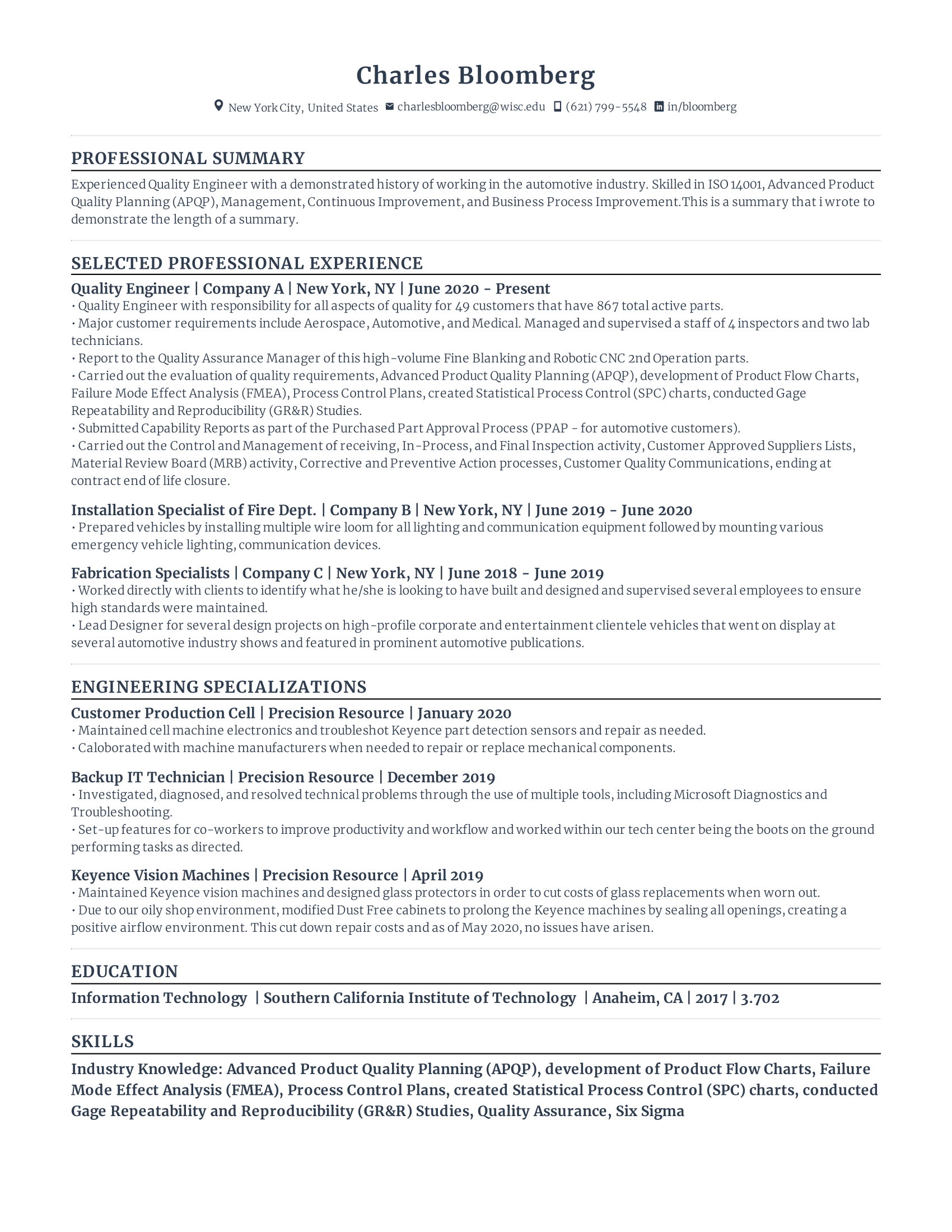 Quality engineer with high amount of experience and skills in related fields from various companies.